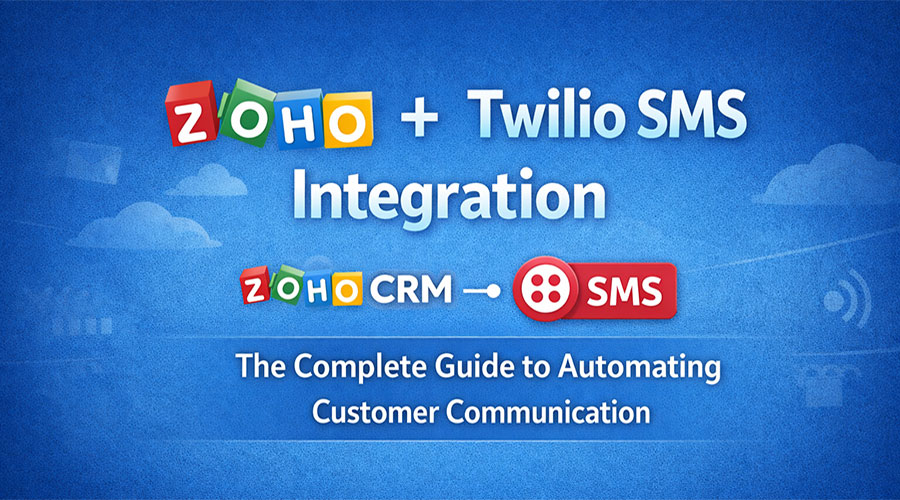 How to Integrate Twilio SMS with Zoho CRM
