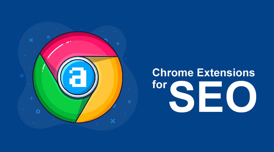 10 Essential Chrome Extensions for SEO Marketers