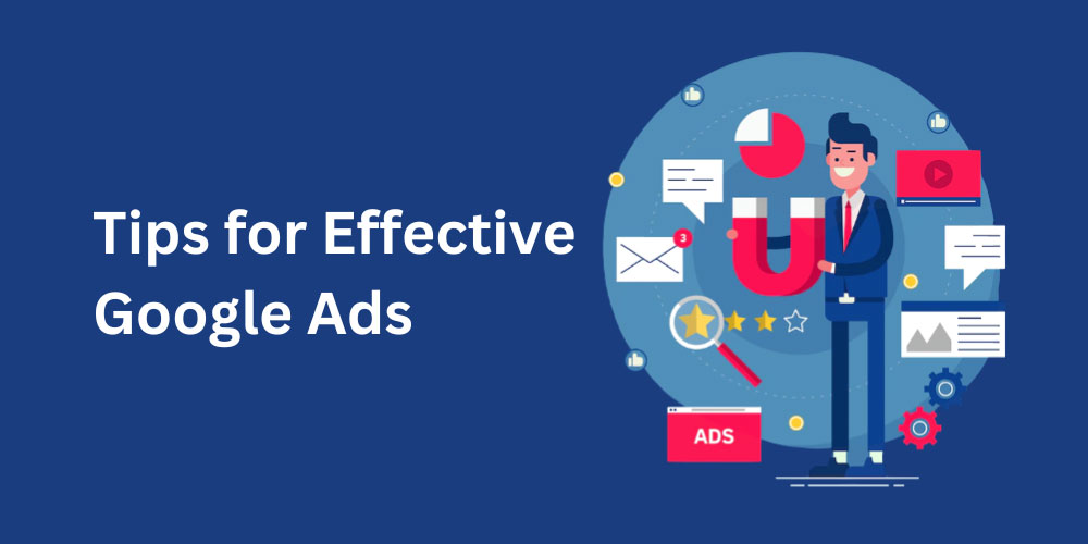 Tips for effective Google Ads